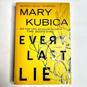 ´Every Last Lie', a Novel by Mary Kubica